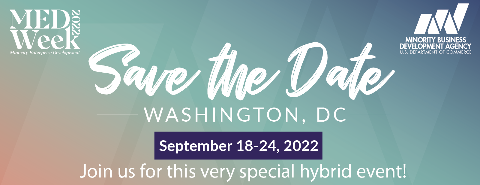 MED Week 2022 Save the Date! Minority Business Development Agency
